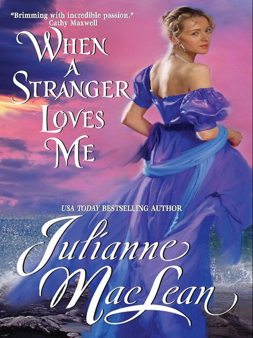 Title details for When a Stranger Loves Me by Julianne MacLean - Available